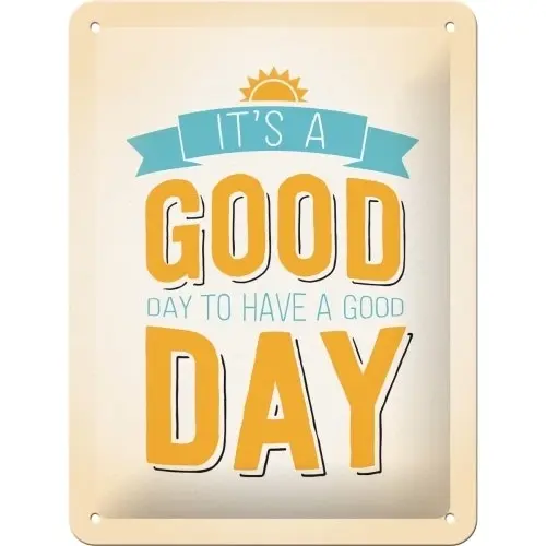 Nostalgic Art 15x20cm Small Wall Hanging Metal Sign It's a Good Day Home Decor - Home & Garden