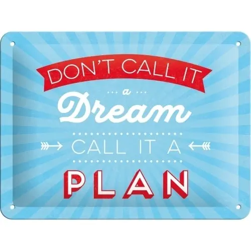 Nostalgic Art 15x20cm Small Wall Hanging Metal Sign Don't Call it a Dream Decor - Home & Garden