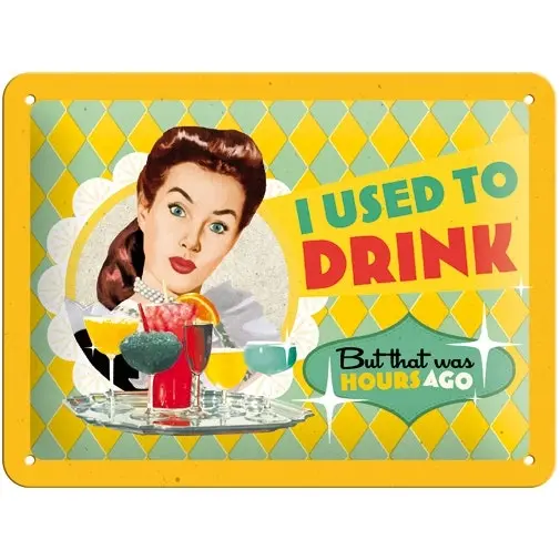 Nostalgic Art 15x20cm Small Wall Hanging Metal Sign I Used to Drink Home Decor - Home & Garden